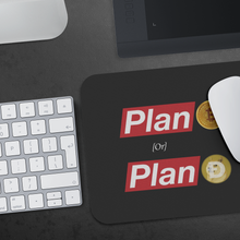 Load image into Gallery viewer, PLAN BTC ๐ฐ PLAN DOGE ๐ Mousepad - CRYPTO LABEL